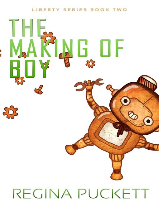 Title details for The Making of Boy by Regina Puckett - Available